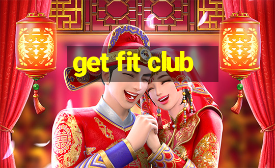 get fit club