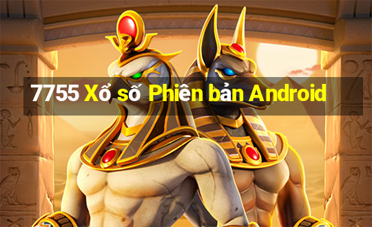 7755 Xổ số Phiên bản Android