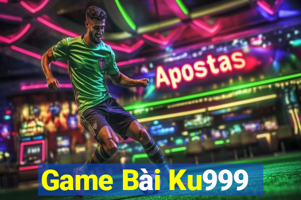 Game Bài Ku999