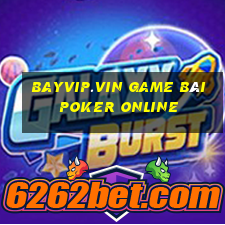 Bayvip.Vin Game Bài Poker Online