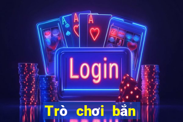 Trò chơi bắn cá ở đâu để vui vẻ