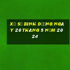 xổ số bình dương ngày 20 tháng 5 năm 2024