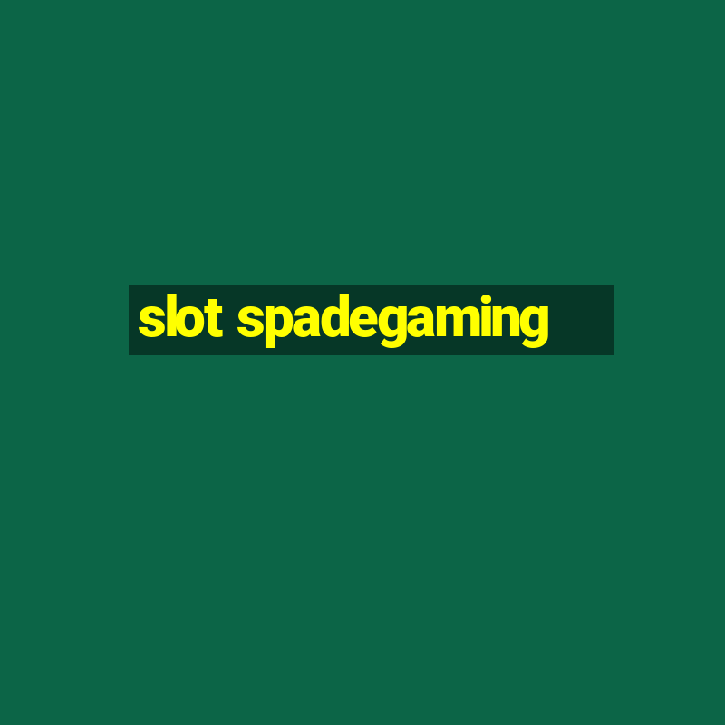 slot spadegaming