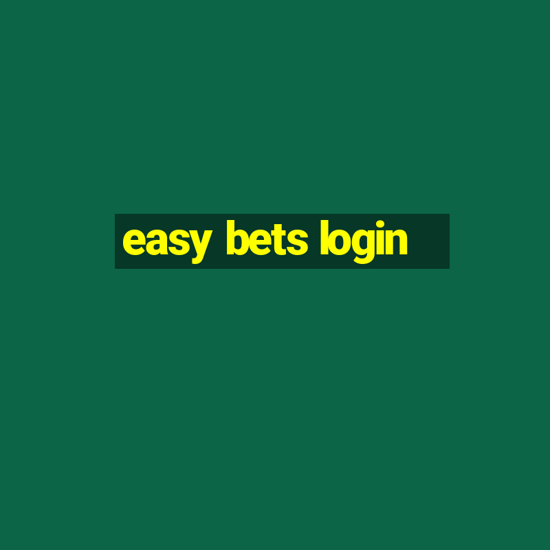 easy bets login