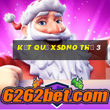 Kết quả XSDNO Thứ 3