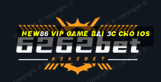 New86 Vip Game Bài 3C Cho Ios