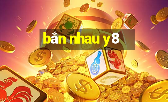 bắn nhau y8