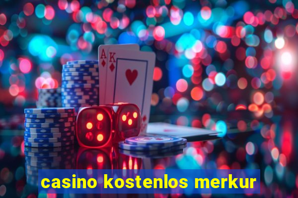 casino kostenlos merkur