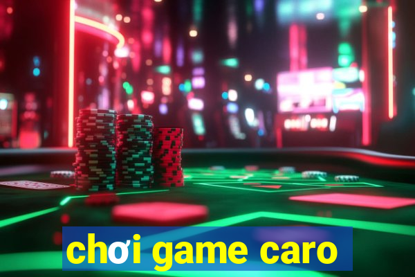 chơi game caro