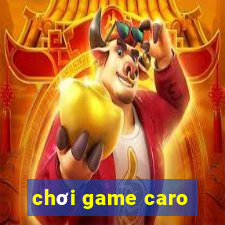 chơi game caro