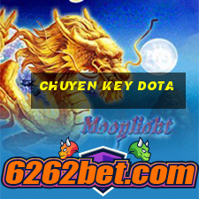 chuyen key dota