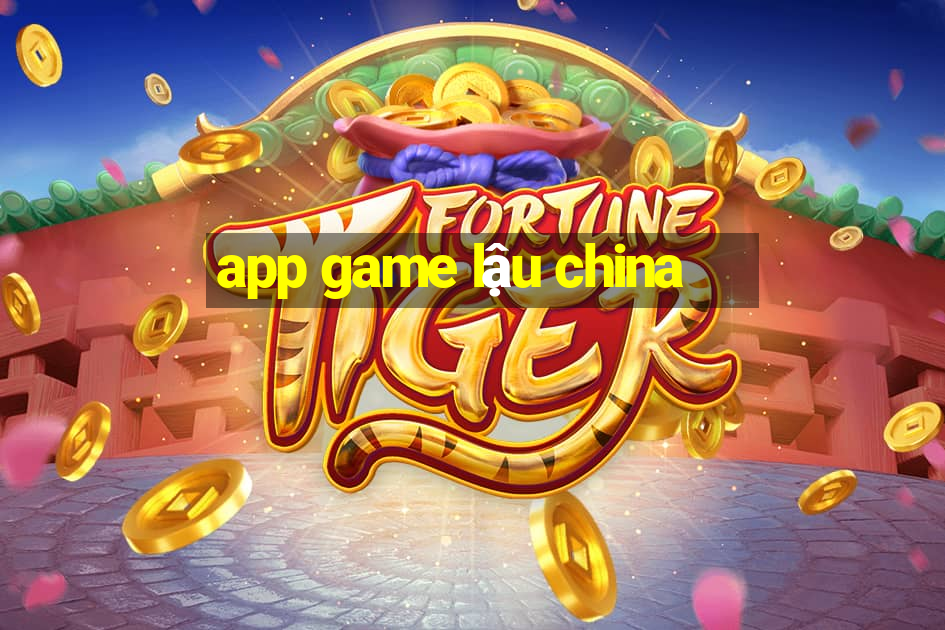 app game lậu china