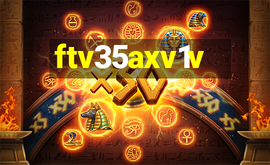 ftv35axv1v