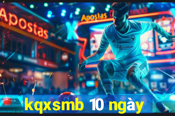 kqxsmb 10 ngày