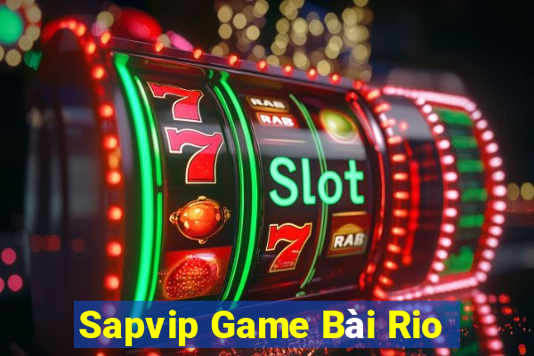 Sapvip Game Bài Rio