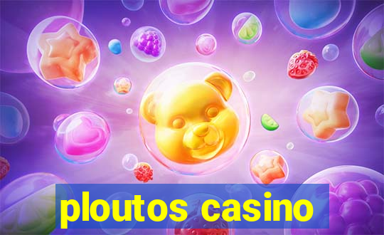 ploutos casino