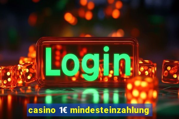 casino 1€ mindesteinzahlung