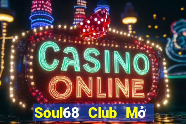 Soul68 Club Mở Trò Chơi Ô Tô