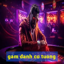 gam danh co tuong