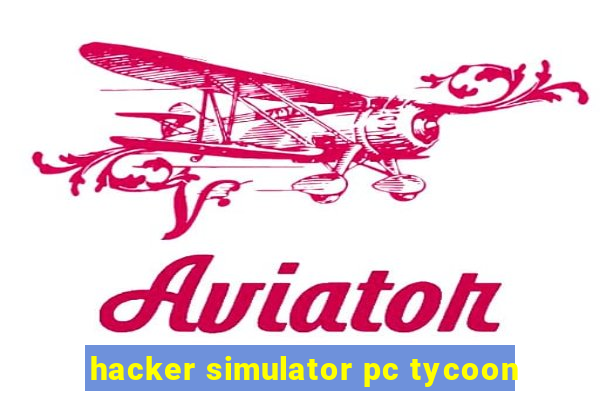 hacker simulator pc tycoon