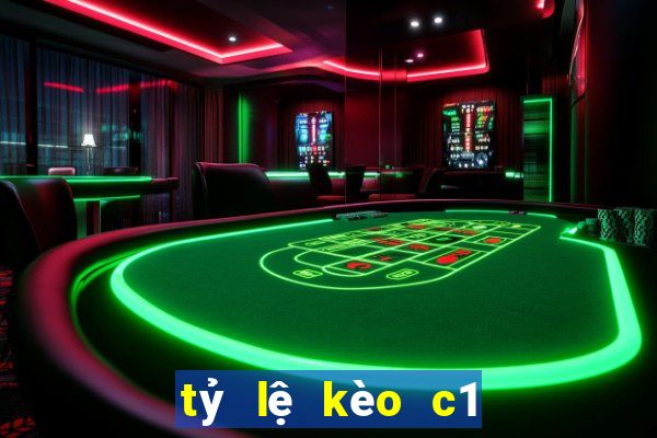 tỷ lệ kèo c1 đêm nay