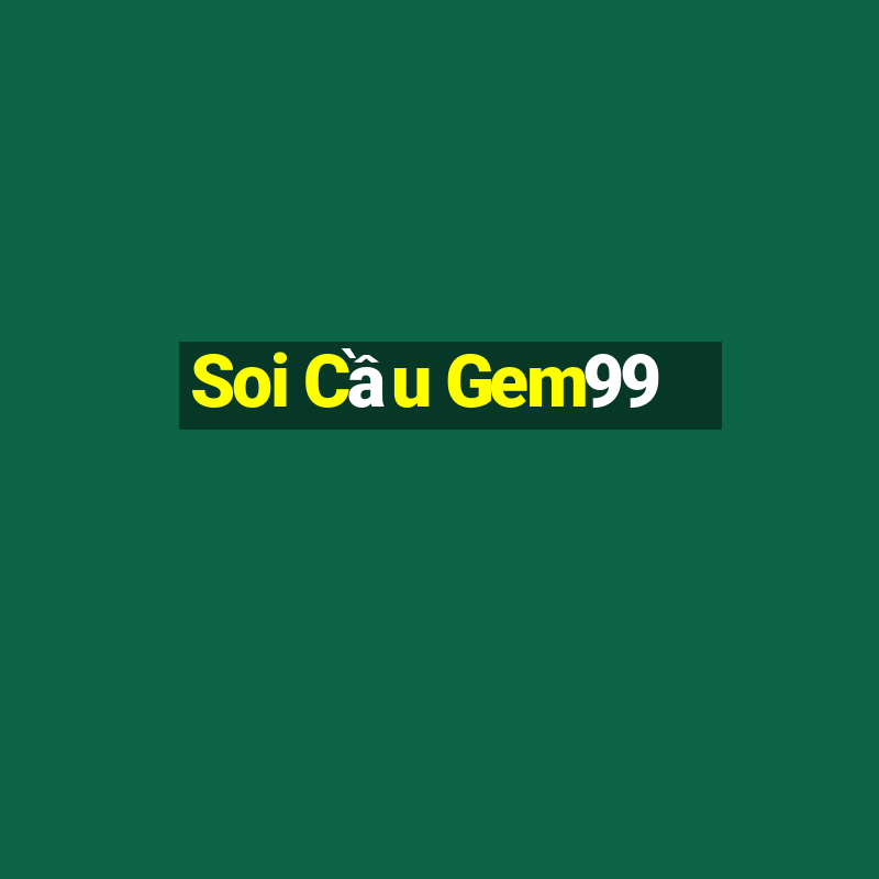 Soi Cầu Gem99