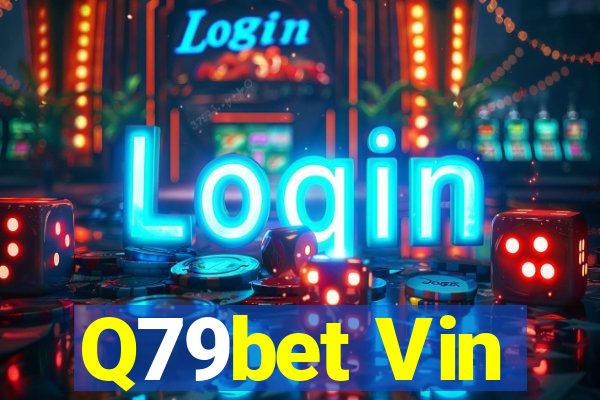 Q79bet Vin