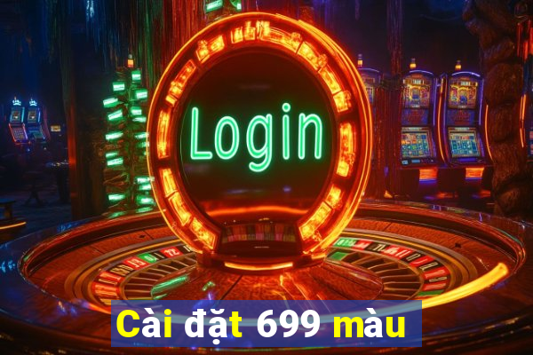 Cài đặt 699 màu