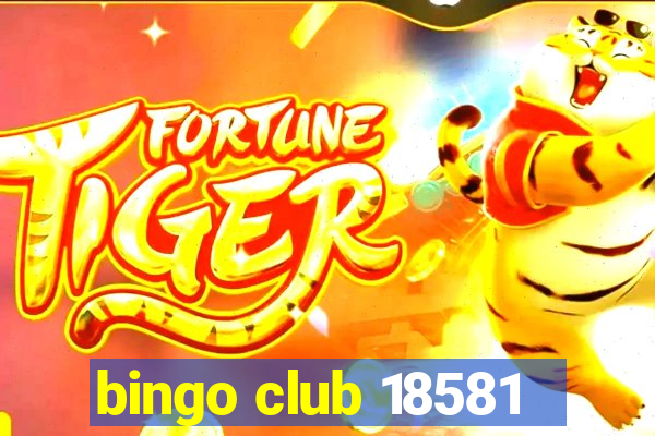 bingo club 18581