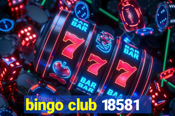 bingo club 18581