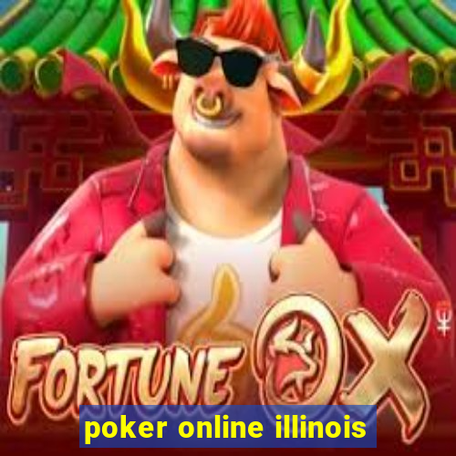 poker online illinois