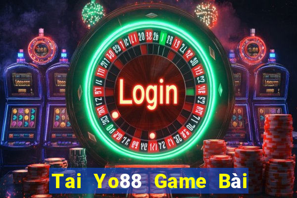 Tai Yo88 Game Bài Giải Trí