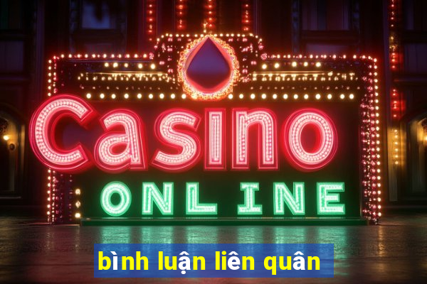 bình luận liên quân