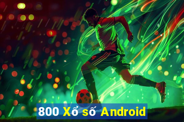 800 Xổ số Android