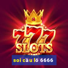 soi cầu lô 6666