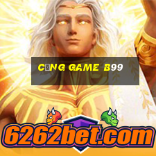 cổng game b99