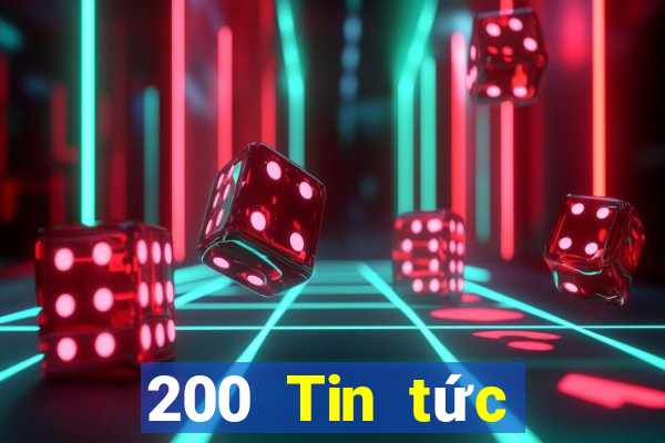 200 Tin tức đầy đủ