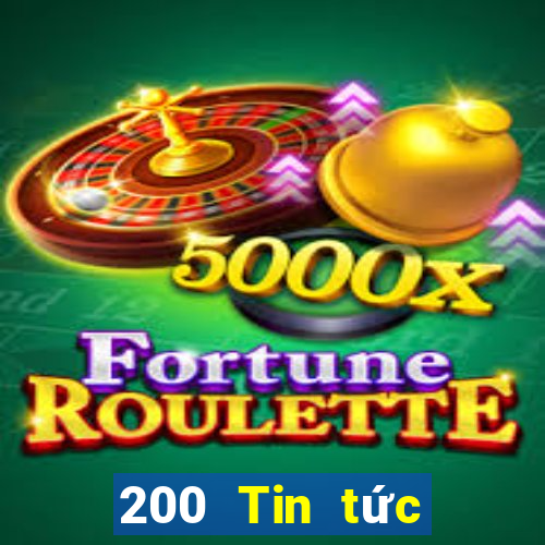 200 Tin tức đầy đủ