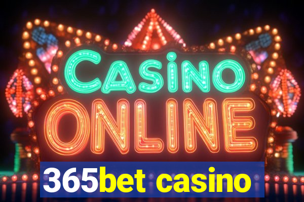 365bet casino