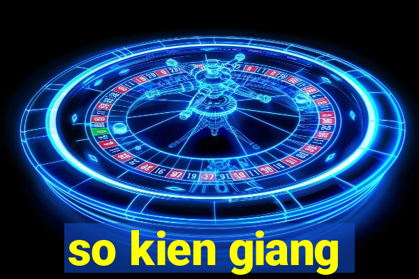 so kien giang