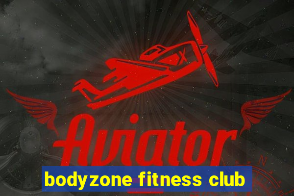 bodyzone fitness club