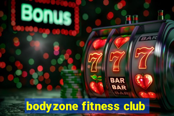 bodyzone fitness club