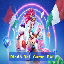 Rio66.Bet Game Bài 3 Cây Đổi Thưởng