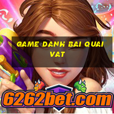 game danh bai quai vat