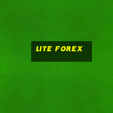 lite forex