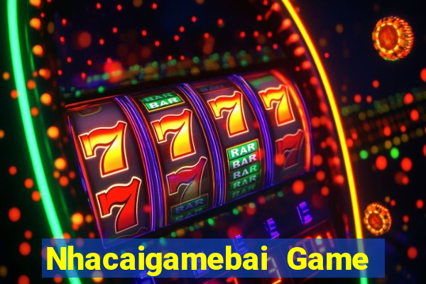 Nhacaigamebai Game Bài Live