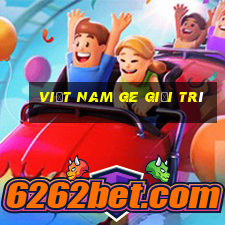 Việt nam ge giải trí