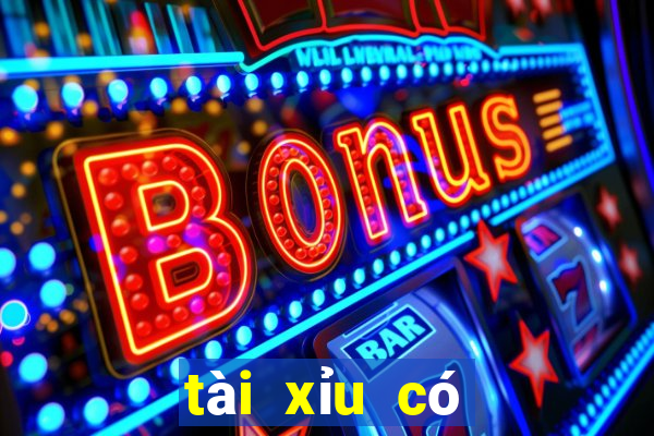 tài xỉu có nghĩa là gì