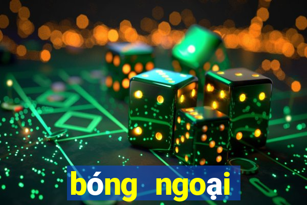 bóng ngoại hạng anh