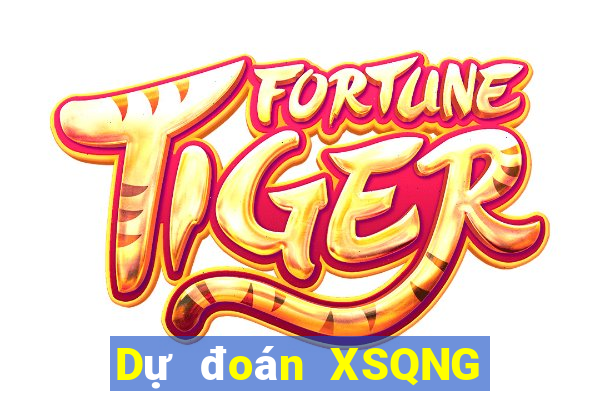 Dự đoán XSQNG Thứ 5